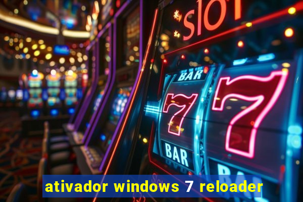 ativador windows 7 reloader